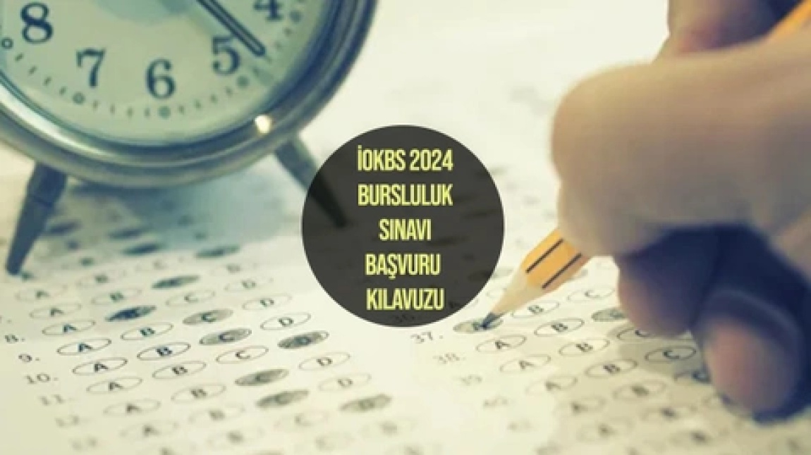 2024 Yılı İOKBS (İlköğretim Ve Ortaöğretim Kurumları Bursluluk Sınavı) Başvurusu Başlıyor.