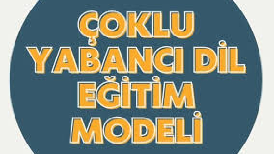 Çoklu Yabancı Dil Eğitim Sistemi Hakkında Bilgilendirme...